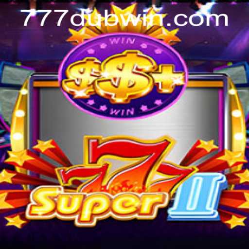 Discover Super777II: An Engaging Gaming Experience with 777dub PH Login