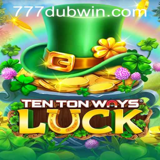 The Exciting World of TenTonWaysLuck: An In-depth Exploration